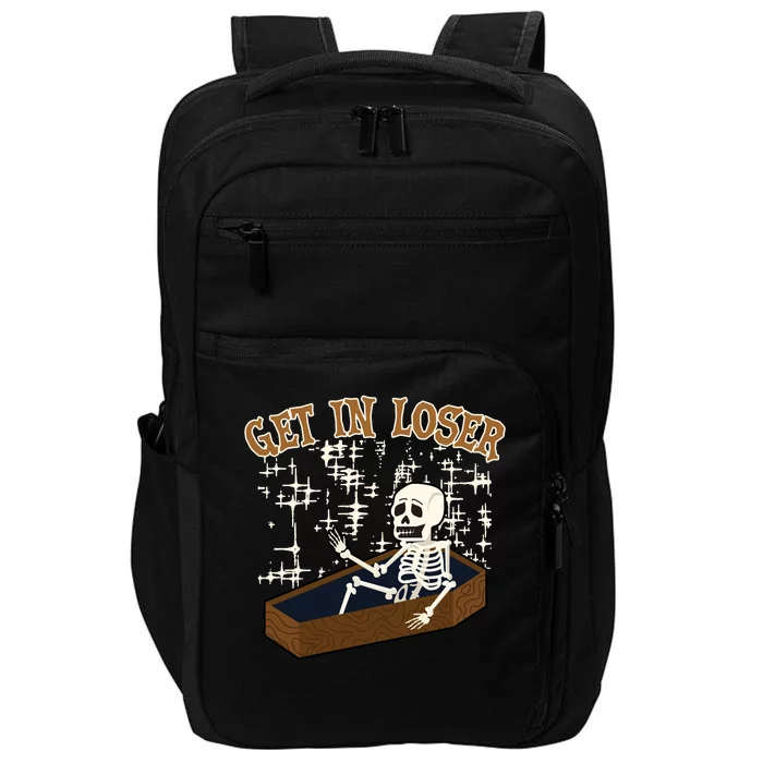 Get In Loser Funny Skeleton Halloween Impact Tech Backpack