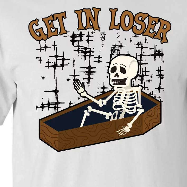 Get In Loser Funny Skeleton Halloween Tall T-Shirt