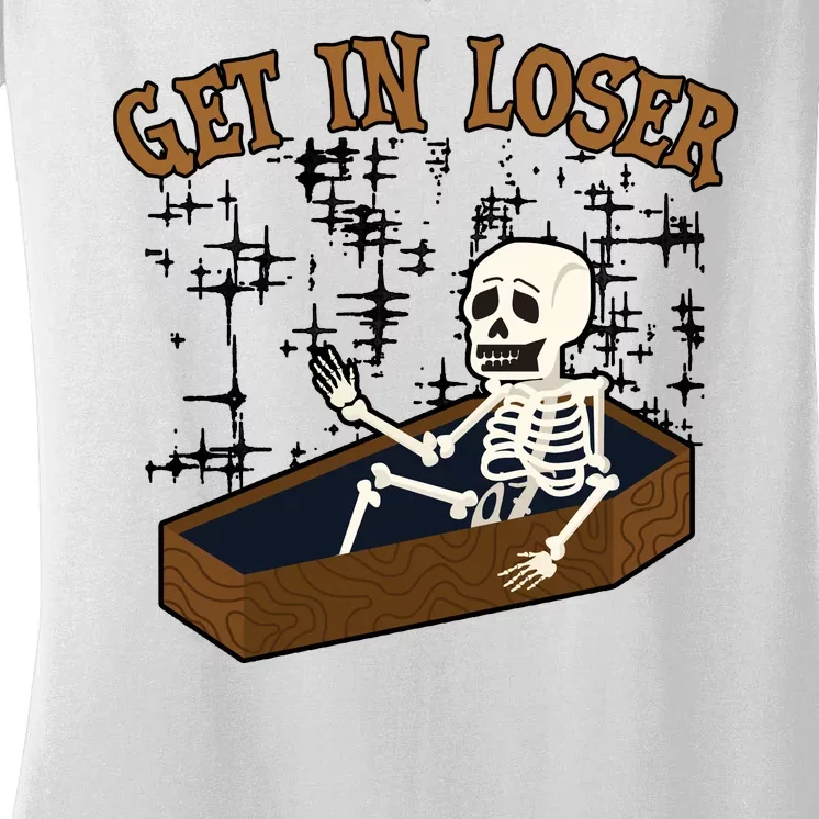 Get In Loser Funny Skeleton Halloween Women's V-Neck T-Shirt