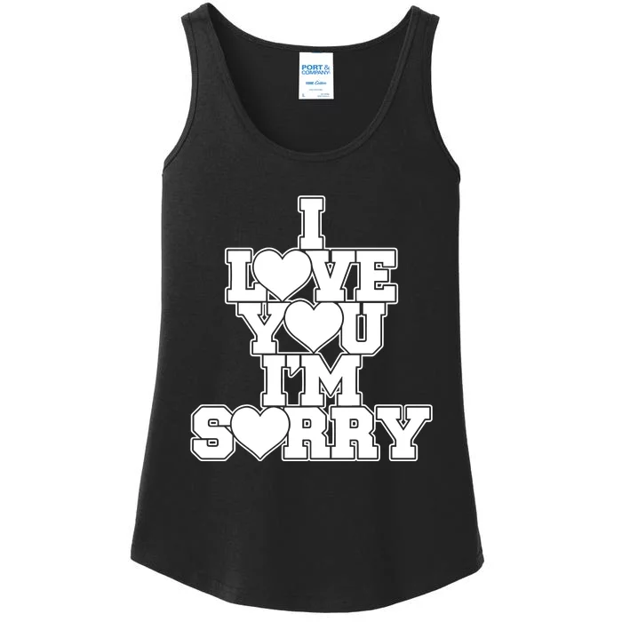 Gracie I Love You IM Sorry Ladies Essential Tank