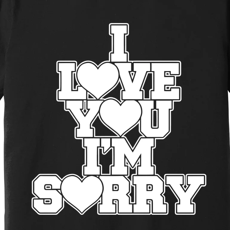 Gracie I Love You IM Sorry Premium T-Shirt