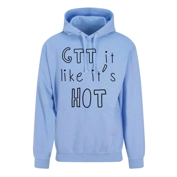 Gtt It Like Its Hot Funny Nurse Doctor Medical Student Gift Unisex Surf Hoodie