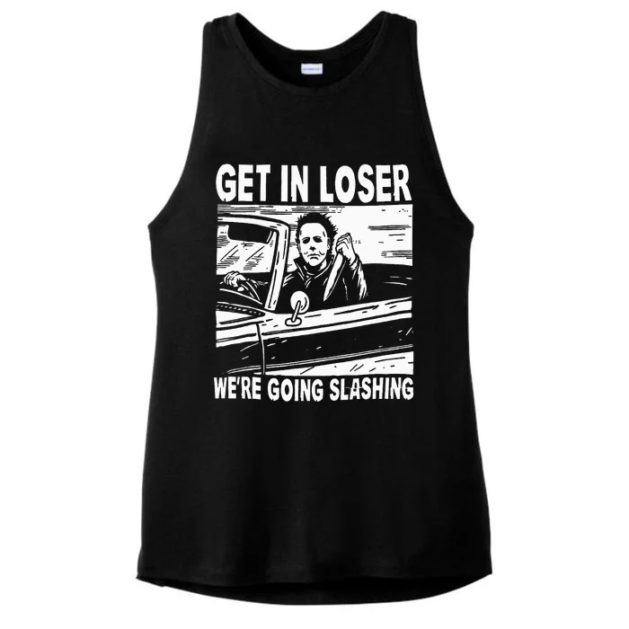 Get In Loser We're Going Slashing Horror Character Halloween Ladies Tri-Blend Wicking Tank