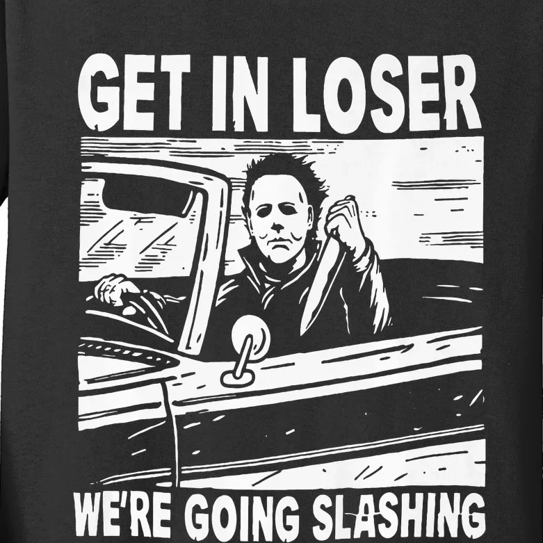 Get In Loser We Are Going Slashing Graphic And Kids Long Sleeve Shirt