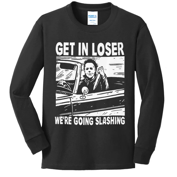 Get In Loser We Are Going Slashing Graphic And Kids Long Sleeve Shirt