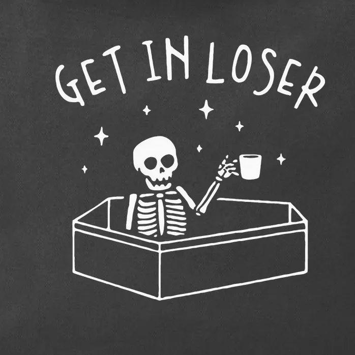 Get In Loser Skeleton In Coffin Spooky Wo Funny Zip Tote Bag