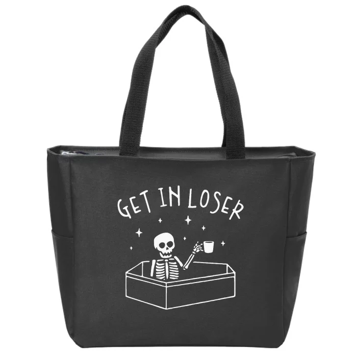 Get In Loser Skeleton In Coffin Spooky Wo Funny Zip Tote Bag