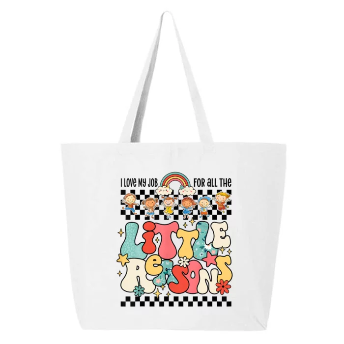 Groovy I Love My Job For All The Little Reasons Teacher 25L Jumbo Tote