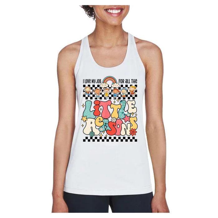 Groovy I Love My Job For All The Little Reasons Teacher Women's Racerback Tank