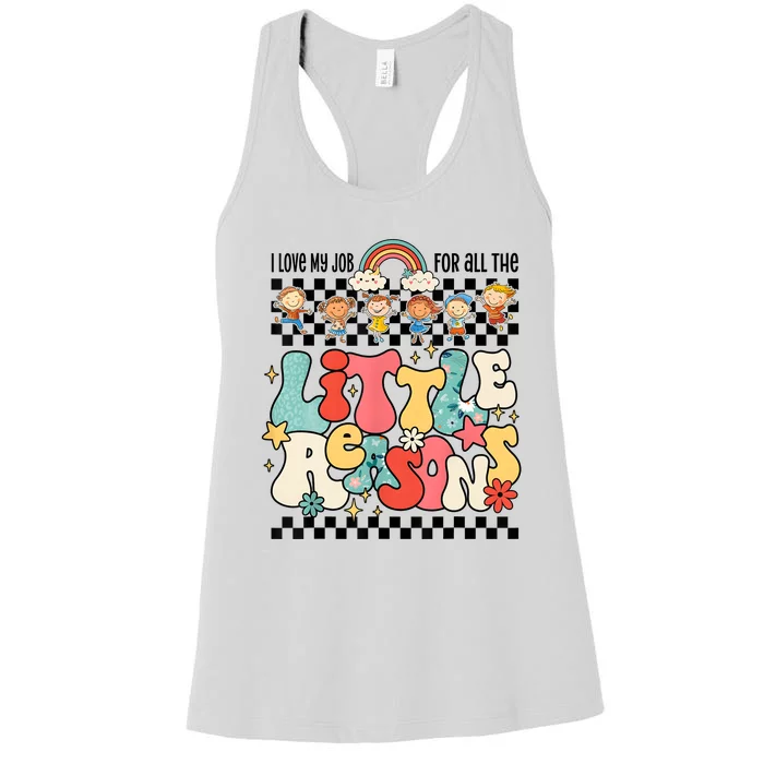 Groovy I Love My Job For All The Little Reasons Teacher Women's Racerback Tank