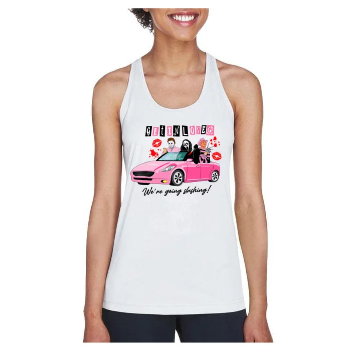 Get In Loser Were Going Slashing Pink Car Horror Character Women's Racerback Tank