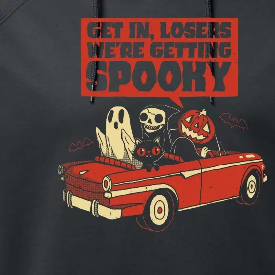 Get In Losers We're Getting Spooky Hallowen Performance Fleece Hoodie