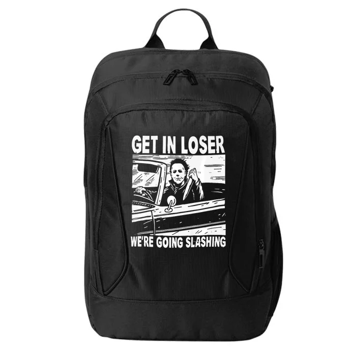 Get In Loser We Are Going Slashing Graphic City Backpack