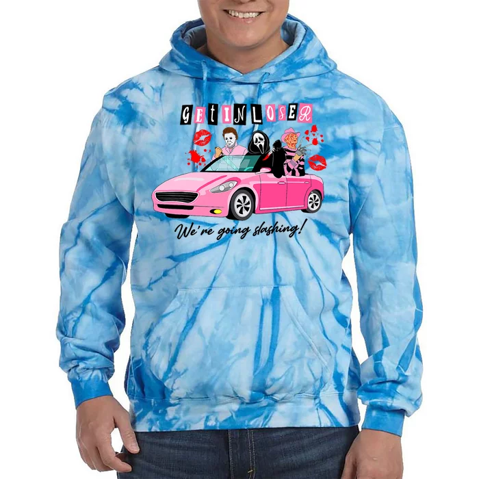 Get In Loser Were Going Slashing Pink Car Horror Character Tie Dye Hoodie