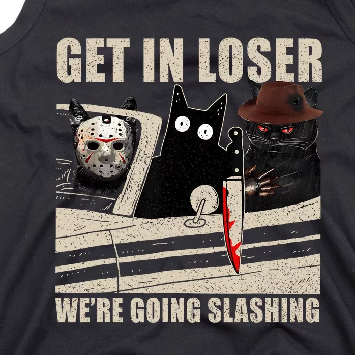 Get In Loser WeRe Going Slashing Cat Murderous Tank Top