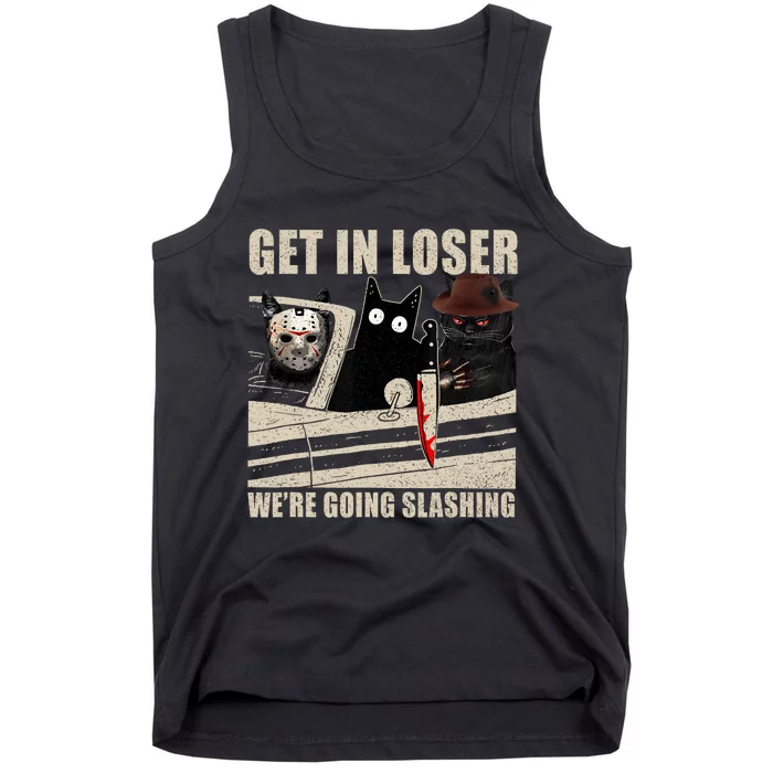 Get In Loser WeRe Going Slashing Cat Murderous Tank Top