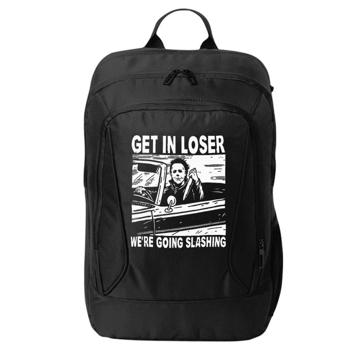 Get In Loser We're Going Slashing Horror Character Halloween City Backpack