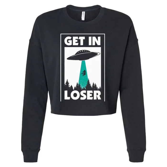 Get In Loser Alien Cropped Pullover Crew