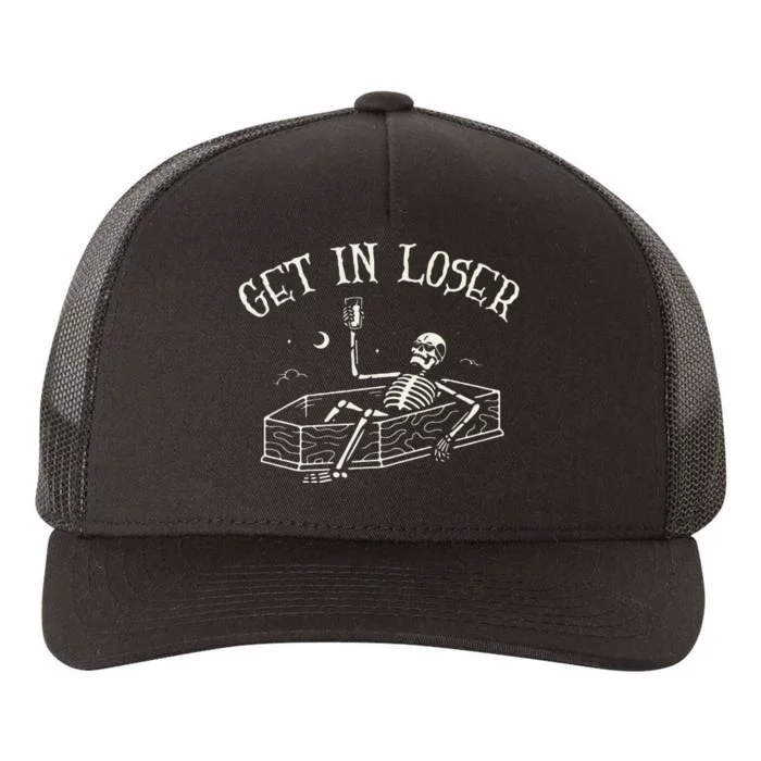 Get In Loser Skeleton In Coffin Spooky Halloween Costume Sweat Yupoong Adult 5-Panel Trucker Hat