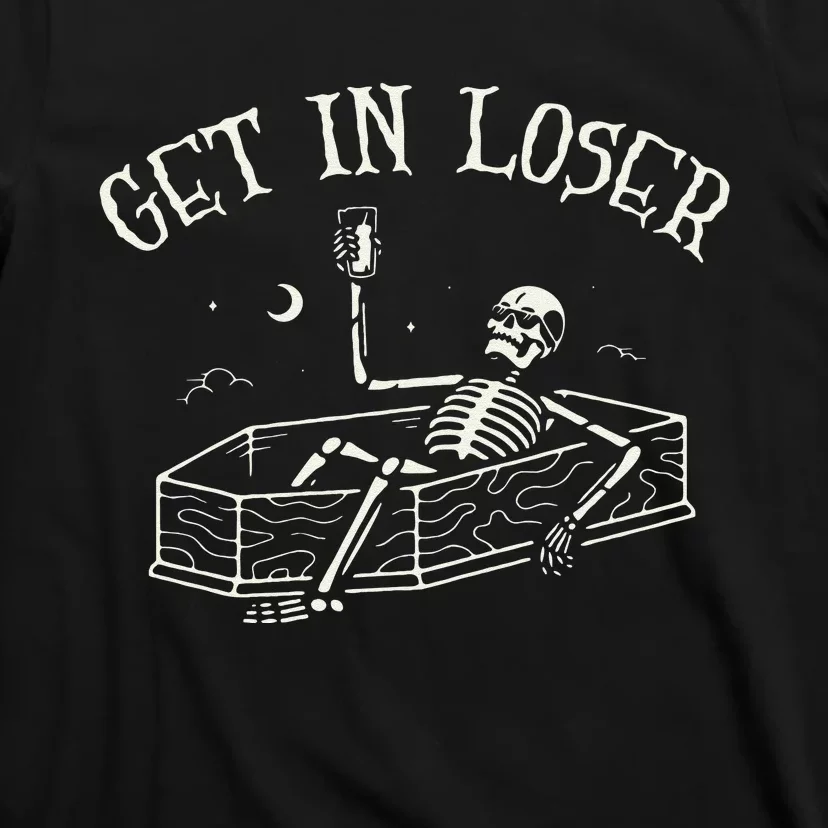 Get In Loser Skeleton In Coffin Spooky Halloween Costume Sweat T-Shirt