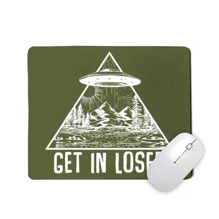 Get In Loser Alien Mousepad