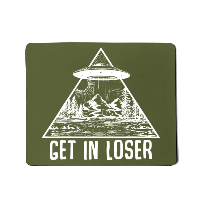 Get In Loser Alien Mousepad