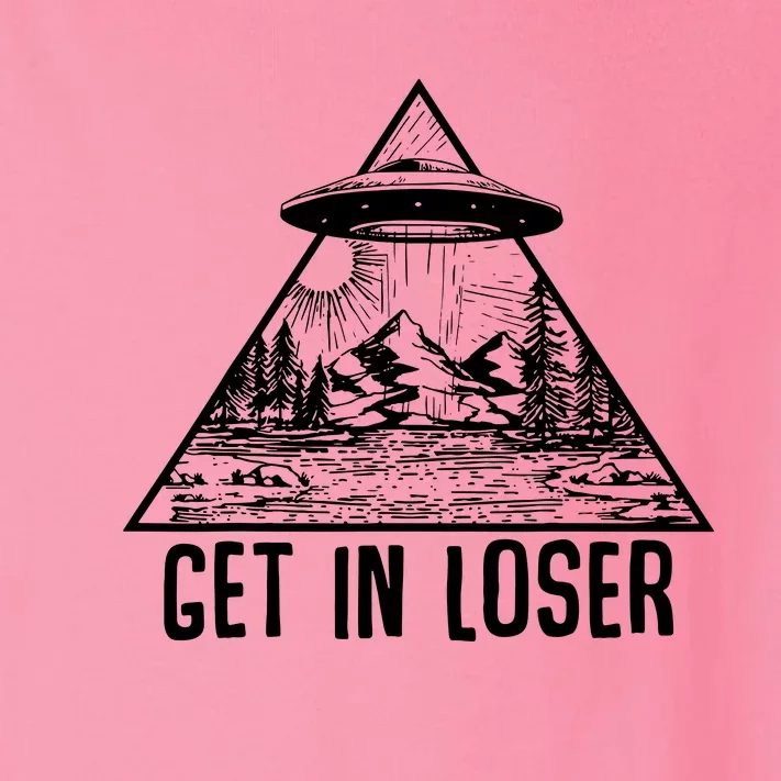 Get In Loser Alien Toddler Long Sleeve Shirt