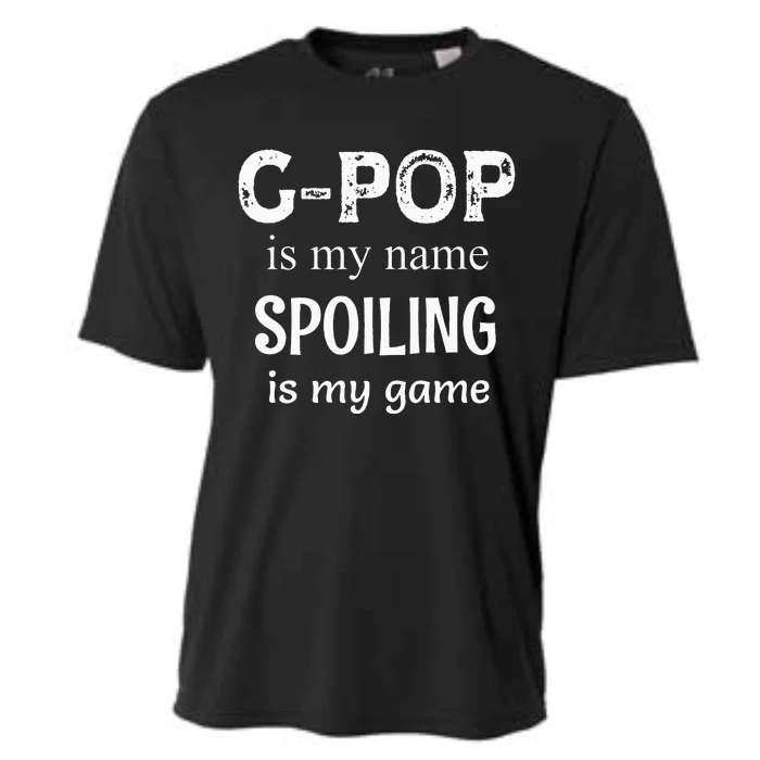 GPop Is My Name Spoiling Is My Game Grandpop Grandpa Cooling Performance Crew T-Shirt