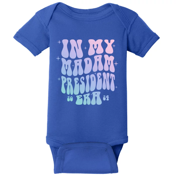 Groovy In My Madam President Era Kamala Harris Gift Baby Bodysuit