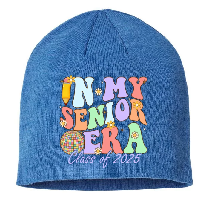 Groovy In My Senior Era Class Of 2025 Graduate Senior 2025 Funny Gift 8 1/2in Sustainable Knit Beanie