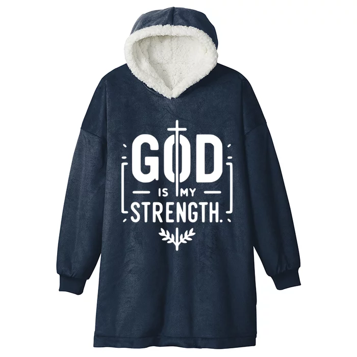 God Is My Strength Inspirational Christian Faith Quote Gift Hooded Wearable Blanket