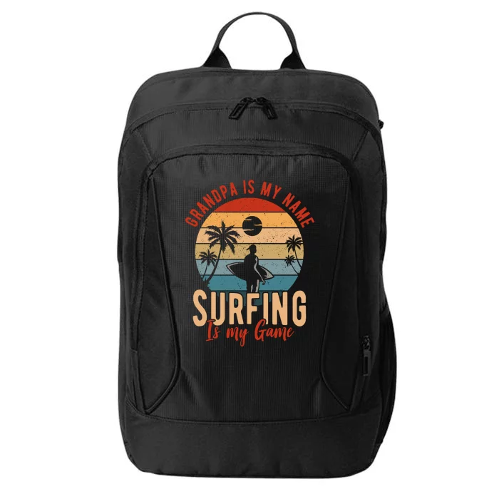 Grandpa Is My Name Surfing Is My Game City Backpack