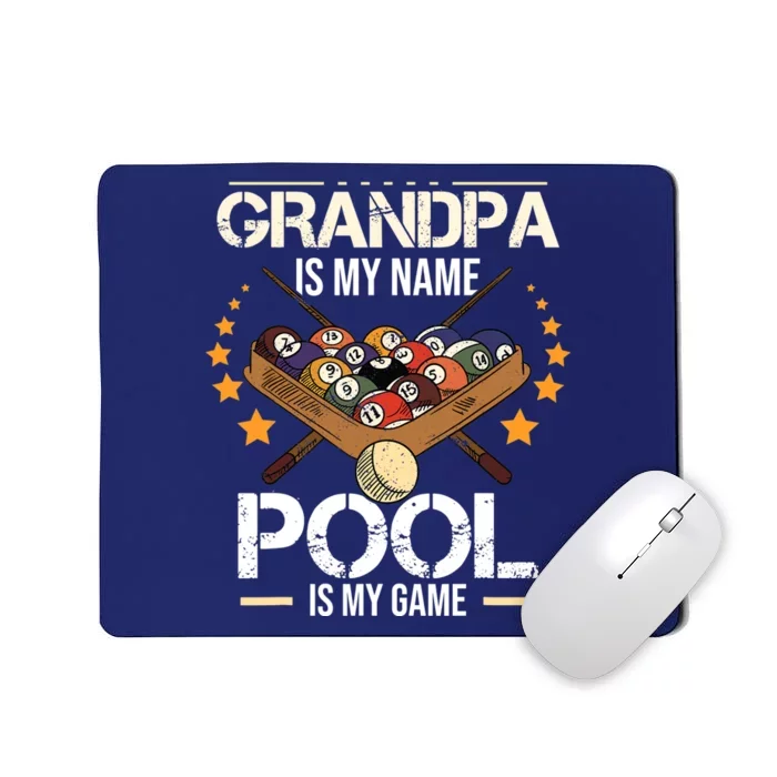 Grandpa Is My Name Pool Is My Game | Funny Billiard Player Mousepad