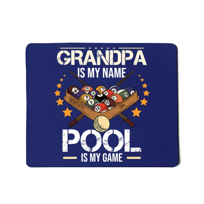 Grandpa Is My Name Pool Is My Game | Funny Billiard Player Mousepad