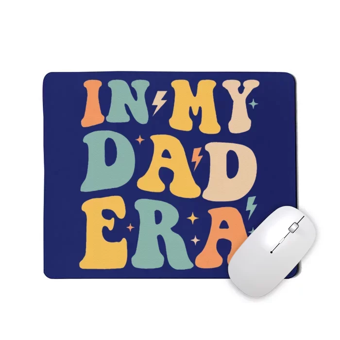 Groovy In My Dad Era Funny Dad Father Daddy Era Mousepad