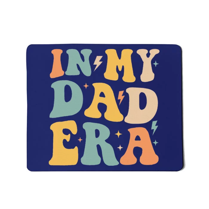 Groovy In My Dad Era Funny Dad Father Daddy Era Mousepad