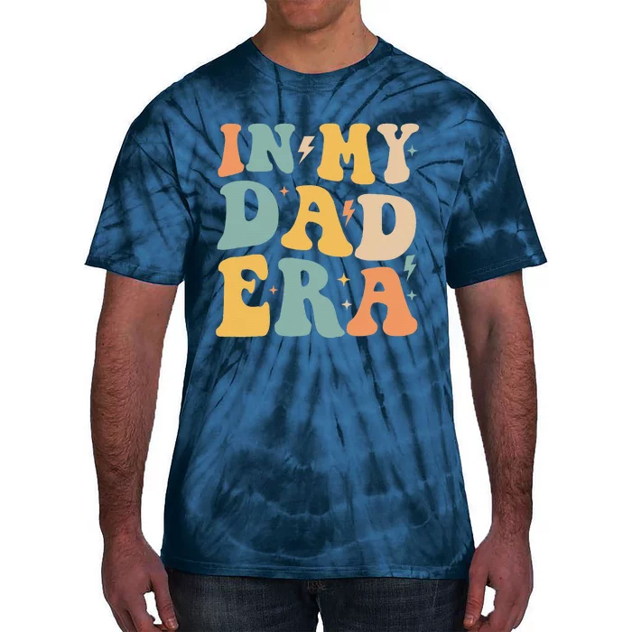 Groovy In My Dad Era Funny Dad Father Daddy Era Tie-Dye T-Shirt