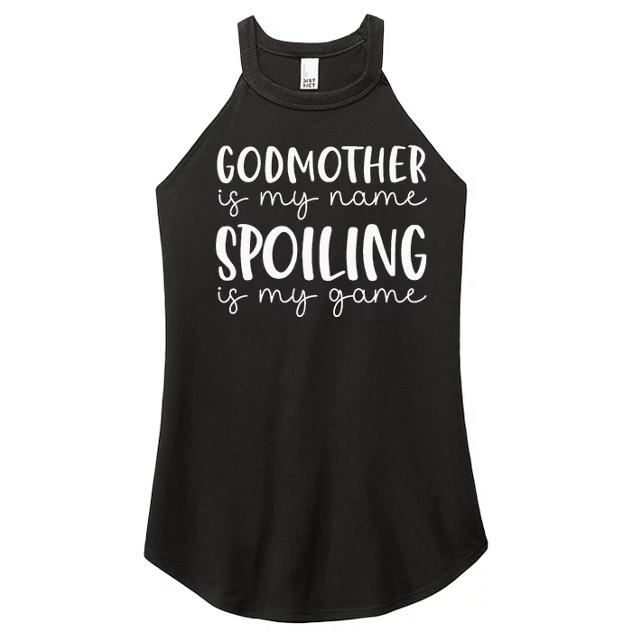 Godmother Is My Name Spoiling Is My Game Funny Godmother Women’s Perfect Tri Rocker Tank