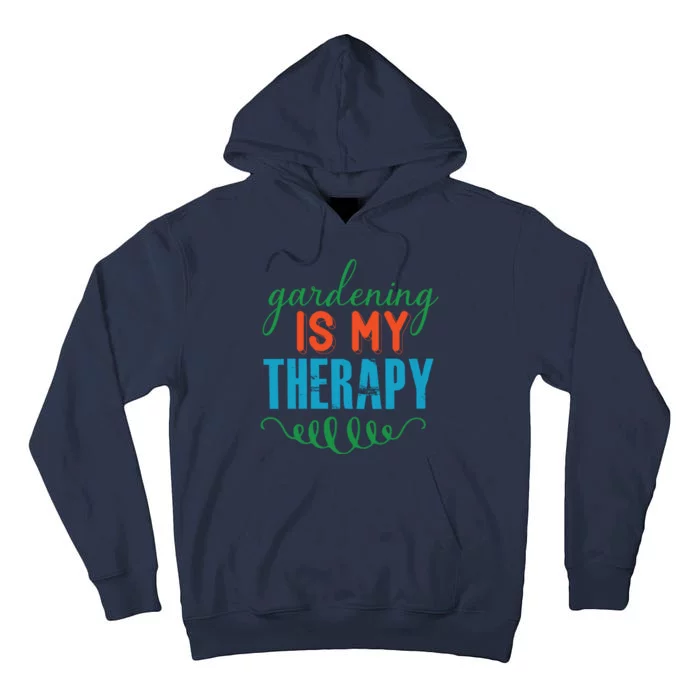 Gardening Is My Therapy Tall Hoodie