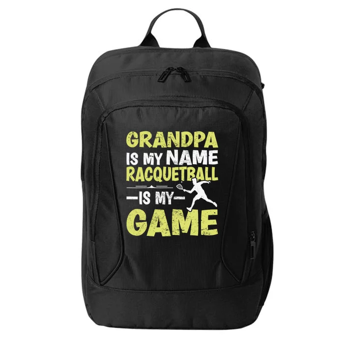 Grandpa is my Name Racquetball is my Game Grandpa City Backpack