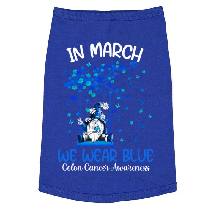 Gnome In March We Wear Blue Clothing Colon Cancer Awareness Gift Doggie Tank