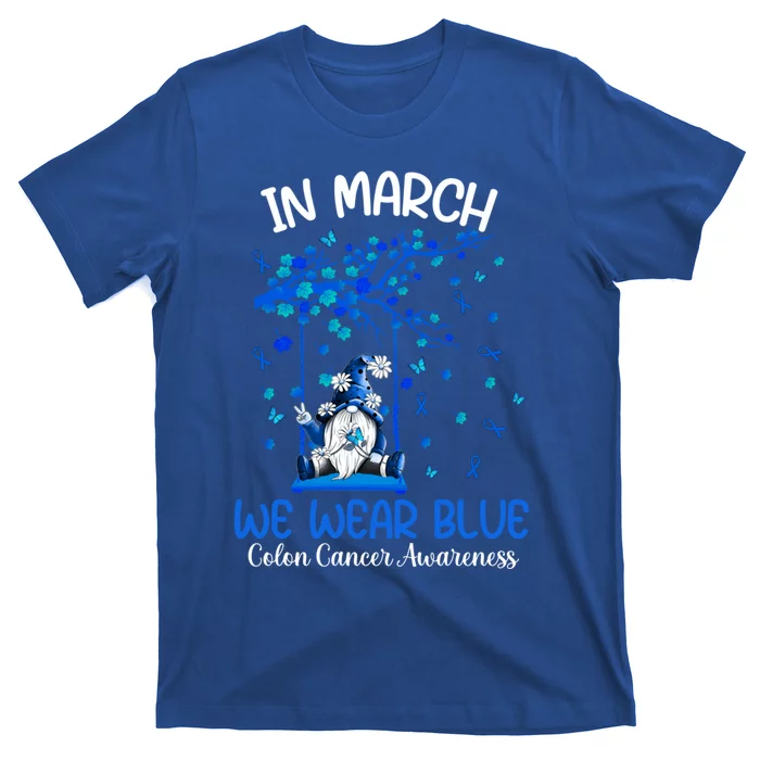 Gnome In March We Wear Blue Clothing Colon Cancer Awareness Gift T-Shirt