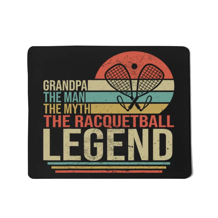 Grandpa is my Name Racquetball is my Game Grandpa Mousepad