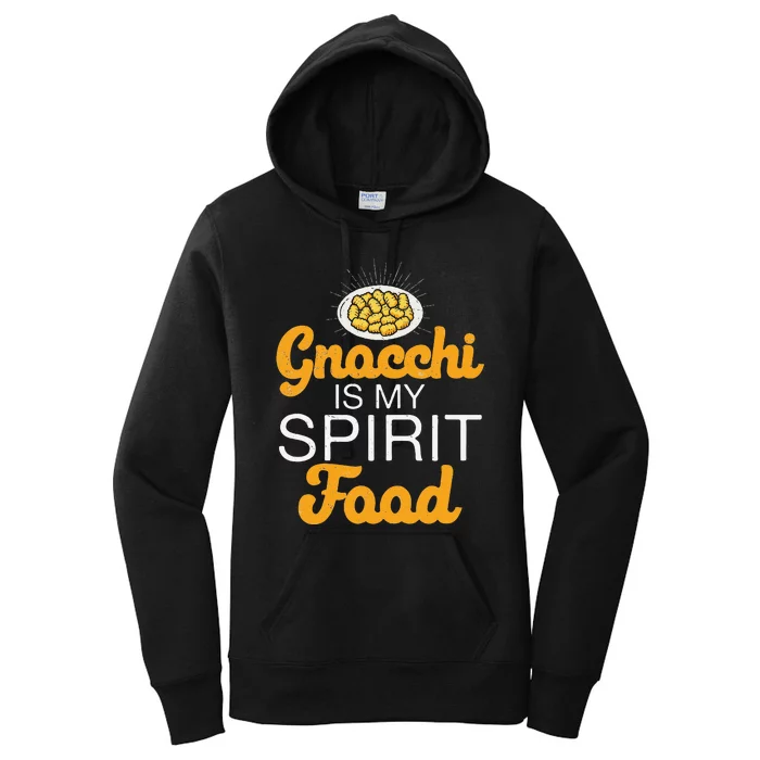 Gnocchi Is My Spirit Food Funny Italian Cuisine Gnocchi Fans Women's Pullover Hoodie