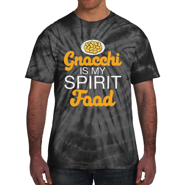 Gnocchi Is My Spirit Food Funny Italian Cuisine Gnocchi Fans Tie-Dye T-Shirt