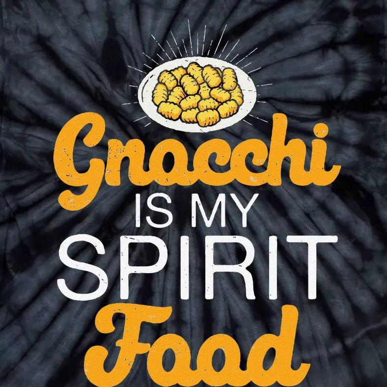 Gnocchi Is My Spirit Food Funny Italian Cuisine Gnocchi Fans Tie-Dye T-Shirt