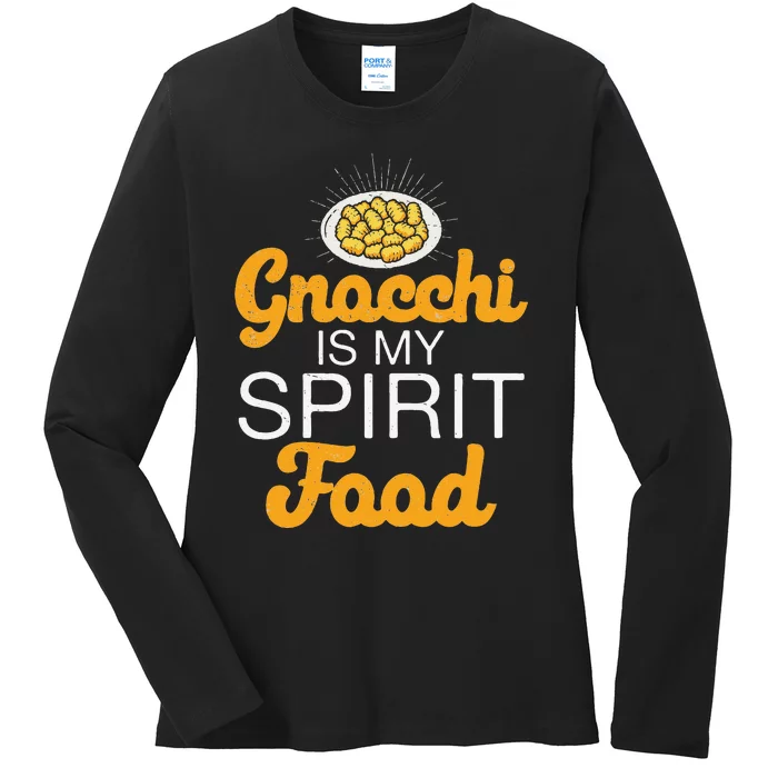 Gnocchi Is My Spirit Food Funny Italian Cuisine Gnocchi Fans Ladies Long Sleeve Shirt