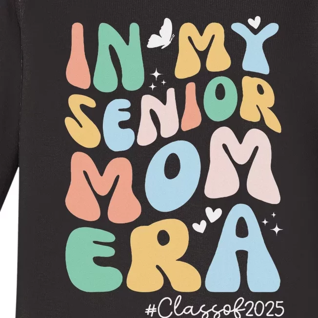 Groovy In My Senior Mom Era Class Of 2025 Senior Mom 2025 Baby Long Sleeve Bodysuit