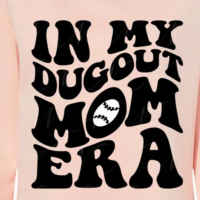 Groovy In My Dugout Mom Era Funny Baseball MotherS Day Meaningful Gift Womens California Wash Sweatshirt