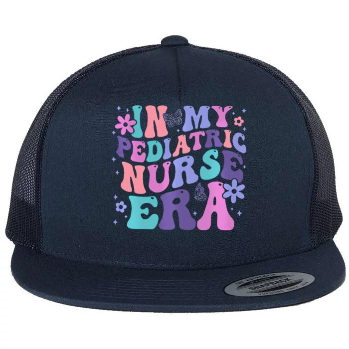 Groovy In My Pediatric Nurse Era Peds Nurse Appreciation Flat Bill Trucker Hat